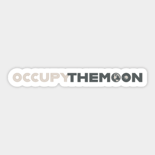 OCCUPY the MOON - Space Exploration | Moon Landing Sticker